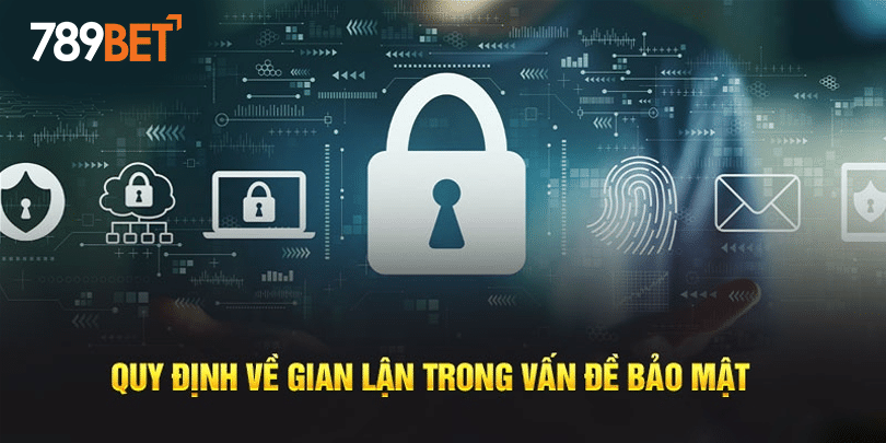 Chính sách bảo mật về các trường hợp tài khoản gian lận